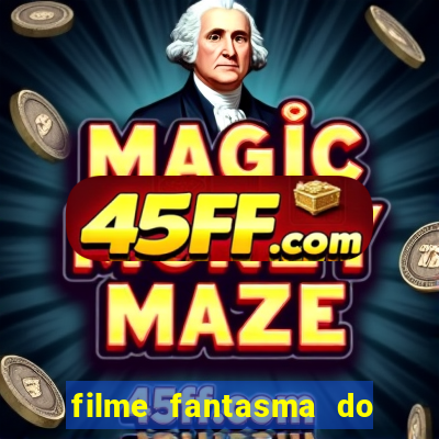 filme fantasma do natal passado